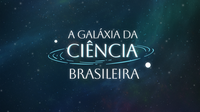 CGEE/MCTI APRESENTA O PROJETO “GALÁXIA DA CIÊNCIA BRASILEIRA”