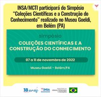 INSA/MCTI PARTICIPA DO SIMPÓSIO REALIZADO NO MUSEU GOELDI