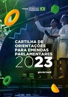 MCTI PUBLICA CARTILHA DE ORIENTAÇÕES PARA EMENDAS PARLAMENTARES 2023