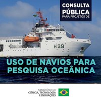 MCTI PUBLICA CONSULTA SOBRE USO DE NAVIOS PARA PESQUISA OCEANOGRÁFICA