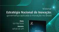 CGEE/MCTI realiza nesta quinta-feira (2/9) webinar sobre a Estratégia Nacional de Inovação