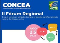 CONCEA/MCTI promove II Fórum Regional sobre uso de animais em pesquisa nesta quarta (25)