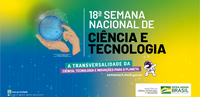 Vem aí a 18ª Semana Nacional de Ciência e Tecnologia em Brasília