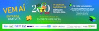 MCTI realiza cerimônia de abertura oficial da 19ª Semana Nacional de Ciência e Tecnologia nesta terça-feira (29) em Brasília