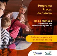 Edital Praças da Ciência vai investir R$ 20 milhões em museus e espaços científicos culturais