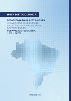 Nota metodológica desagregação das estimativas de emissões e remoções do Inventário Nacional de gases de efeito estufa por Unidade Federativa (1990 a 2022)