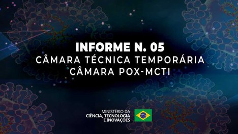 Informe Técnico - CâmaraPox/RedeVírus MCTI – nº05/2022