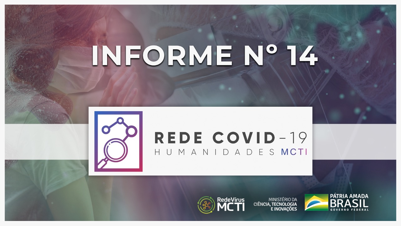 INFORME Nº 14 – REDE COVID-19 HUMANIDADES MCTI