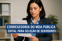 Corregedoria do MDA publica edital para seleção de servidores