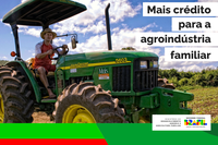 Resolução dobra limite de financiamento para a agroindústria familiar