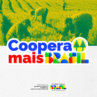 Coopera Mais Brasil fortalecerá o cooperativismo na Agricultura Familiar