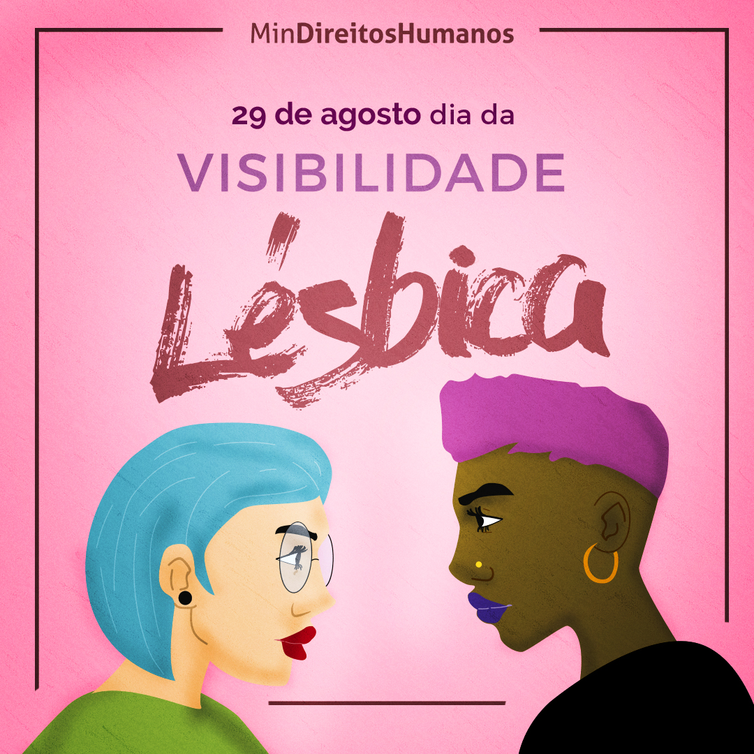 Ministério cita desafios em Dia Nacional da Visibilidade Lésbica e defende pacto