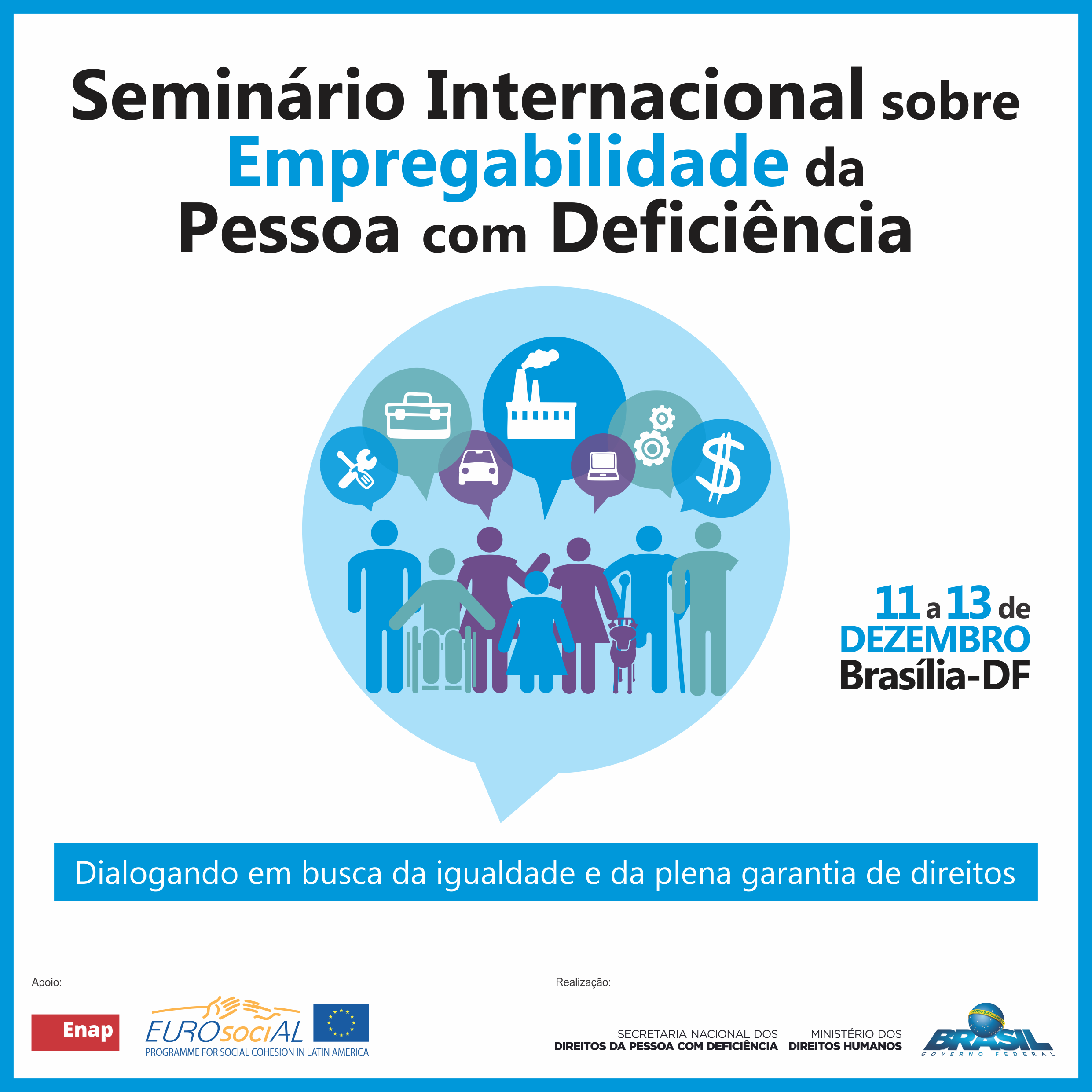 Inscrições abertas: MDH promove Seminário Internacional sobre a Empregabilidade da Pessoa com Deficiência
