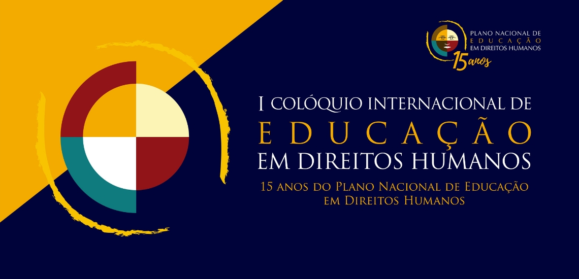 Ministério realiza o I Colóquio Internacional de Educação em Direitos Humanos