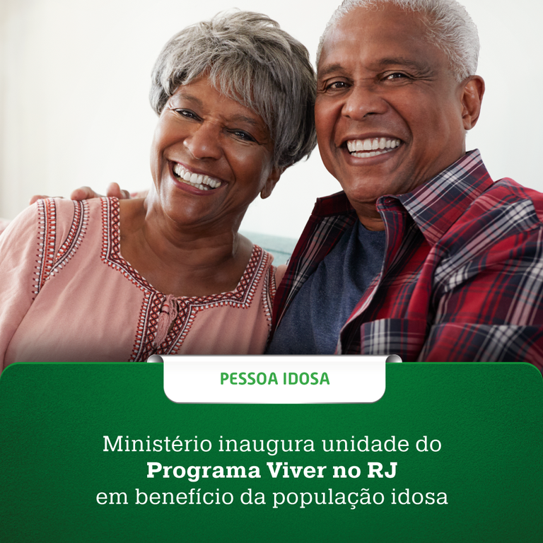 Ministério inaugura unidade do Programa Viver no RJ em benefício da população idosa