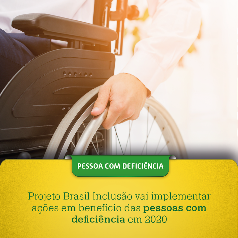Projeto Brasil Inclusão vai implementar ações em benefício das pessoas com deficiência em 2020