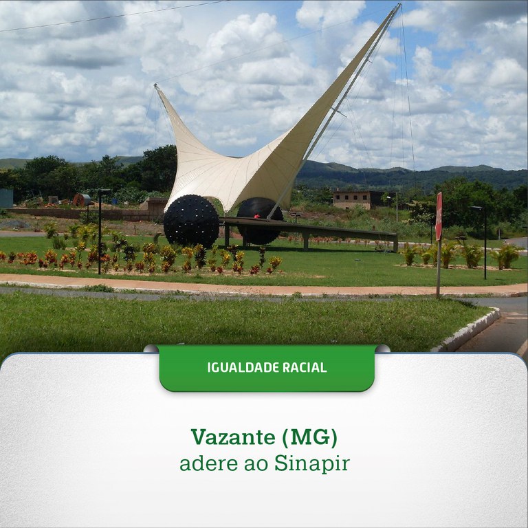 Vazante (MG) adere ao Sistema Nacional de Promoção da Igualdade Racial