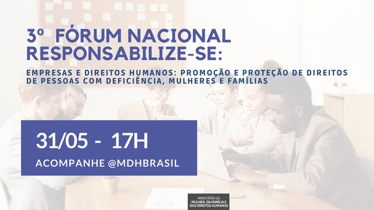 3º Fórum Responsabilize-se discutirá direitos de pessoas com deficiência, mulheres e famílias