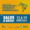 Semana de mobilização busca envolver a sociedade pela erradicação do sub-registro civil de nascimento