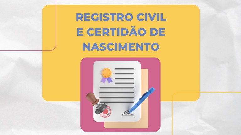 Campanha chama atenção da sociedade para sub-registro civil de nascimento