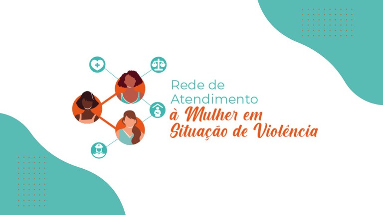 Campanha de 21 dias dará visibilidade à rede de atendimento para mulheres em situação de violência