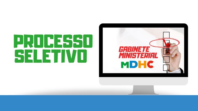 Servidores públicos federais têm até segunda-feira (5) para se candidatarem às vagas abertas pelo Gabinete Ministerial do MDHC