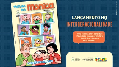 Direitos Humanos e Instituto Maurício de Souza lançam gibi da Turma da sobre intergeracionalidade