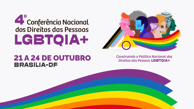 Mobilização histórica marca etapas estaduais, regionais e livres rumo à 4ª Conferência Nacional dos Direitos das Pessoas LGBTQIA+