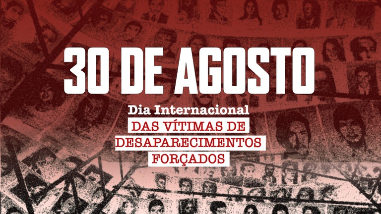 Dia Internacional das Vítimas de Desaparecimentos Forçados mobiliza contra a violência e alerta para a sua atualidade