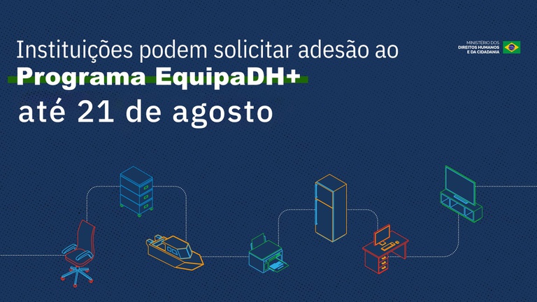 Prazo para adesão à política pública de equipagem é prorrogado para 21 de agosto