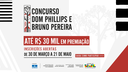 Concurso Dom Phillips e Bruno Pereira vai premiar iniciativas de comunicação em defesa do meio ambiente e povos tradicionais
