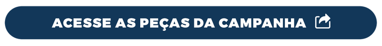 Banner retangular na cor azul com a seguinte frase: acesse as peças da campanha