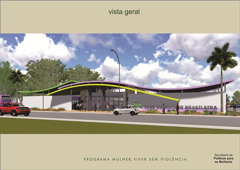 Casa da Mulher Brasileira será construída na capital Ilustração: SPM