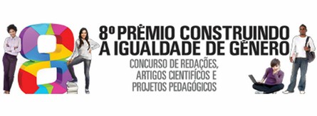 8º Prêmio Construindo a Igualdade de Gênero