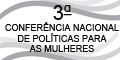 3ª Conferência de Políticas para as Mulheres