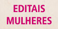 Editais Mulheres - MinC