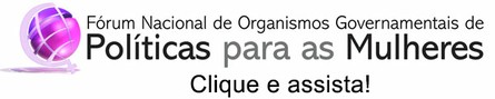 Fórum Nacional de Organismos Governamentais de Políticas para as Mulheres