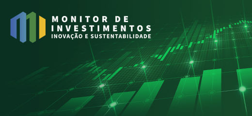 Monitor de Investimentos - Inovação e Sustentabilidade