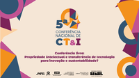 Conferência debate propriedade intelectual e transferência de tecnologia para inovação e sustentabilidade