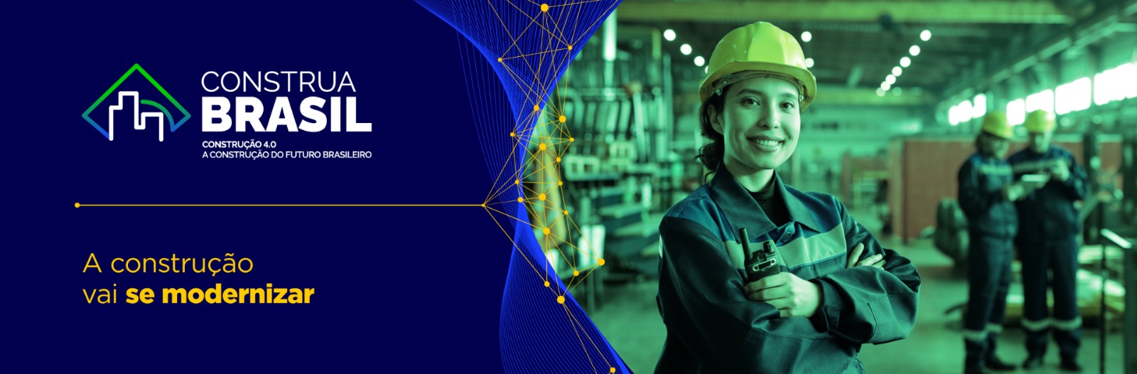 Construa Brasil - Construção 4.0 - A Construção do Futuro Brasileiro