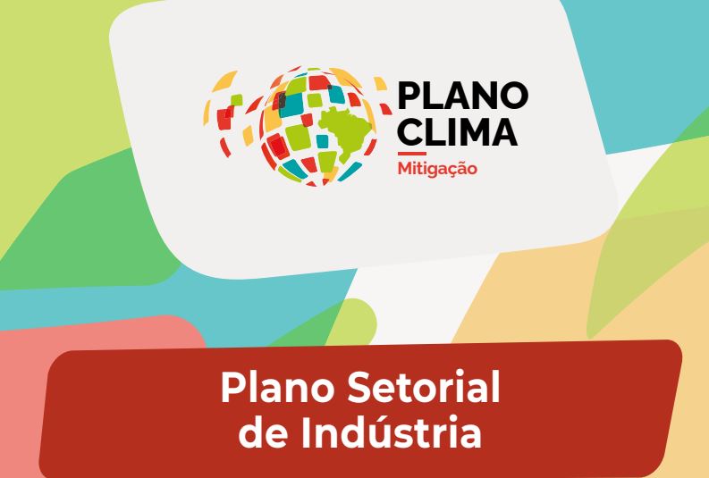 Plano Setorial da Indústria fortalece a descarbonização com transição justa