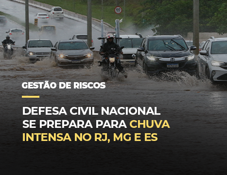 Defesa Civil Nacional se prepara para chuva intensa no Sudeste
