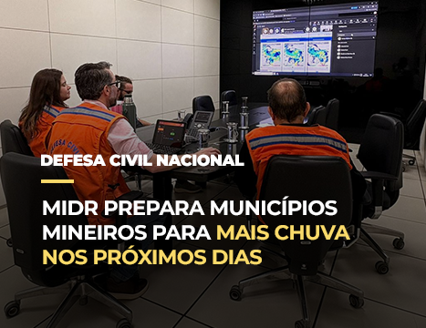 MIDR prepara municípios mineiros para mais chuva nos próximos dias