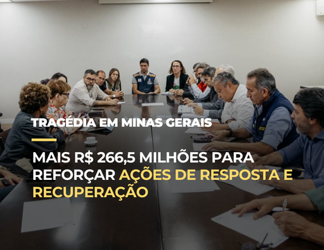 MIDR terá mais R$ 266,5 milhões para reforçar ações de resposta e recuperação