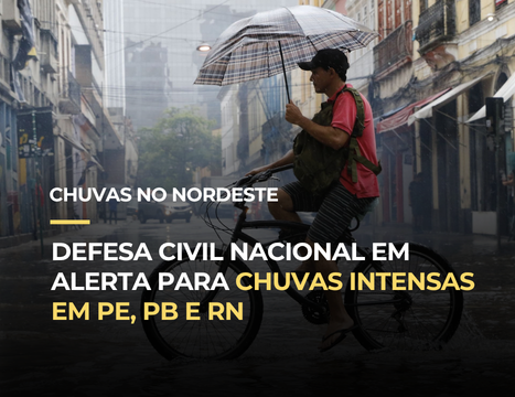 MIDR alerta população para chuvas intensas no Nordeste