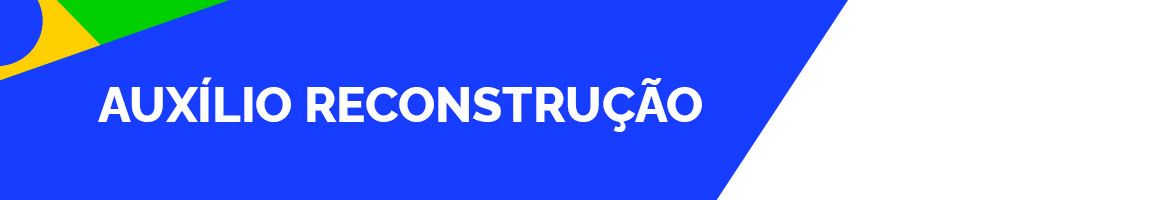 Banner do auxílio a Reconstrução do RS