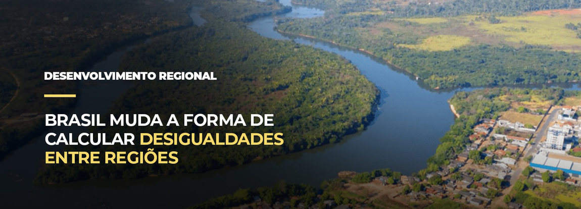 MIDR revisa análise das desigualdades regionais