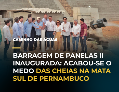 Barragem de Panelas II é inaugurada