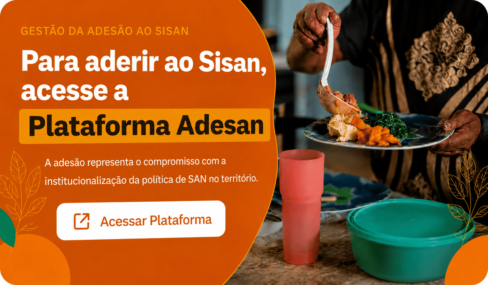 Banner da Plataforma Adesan para adesão ao Sisan, com destaque para a mensagem de acesso à plataforma e imagem de uma pessoa servindo uma refeição.