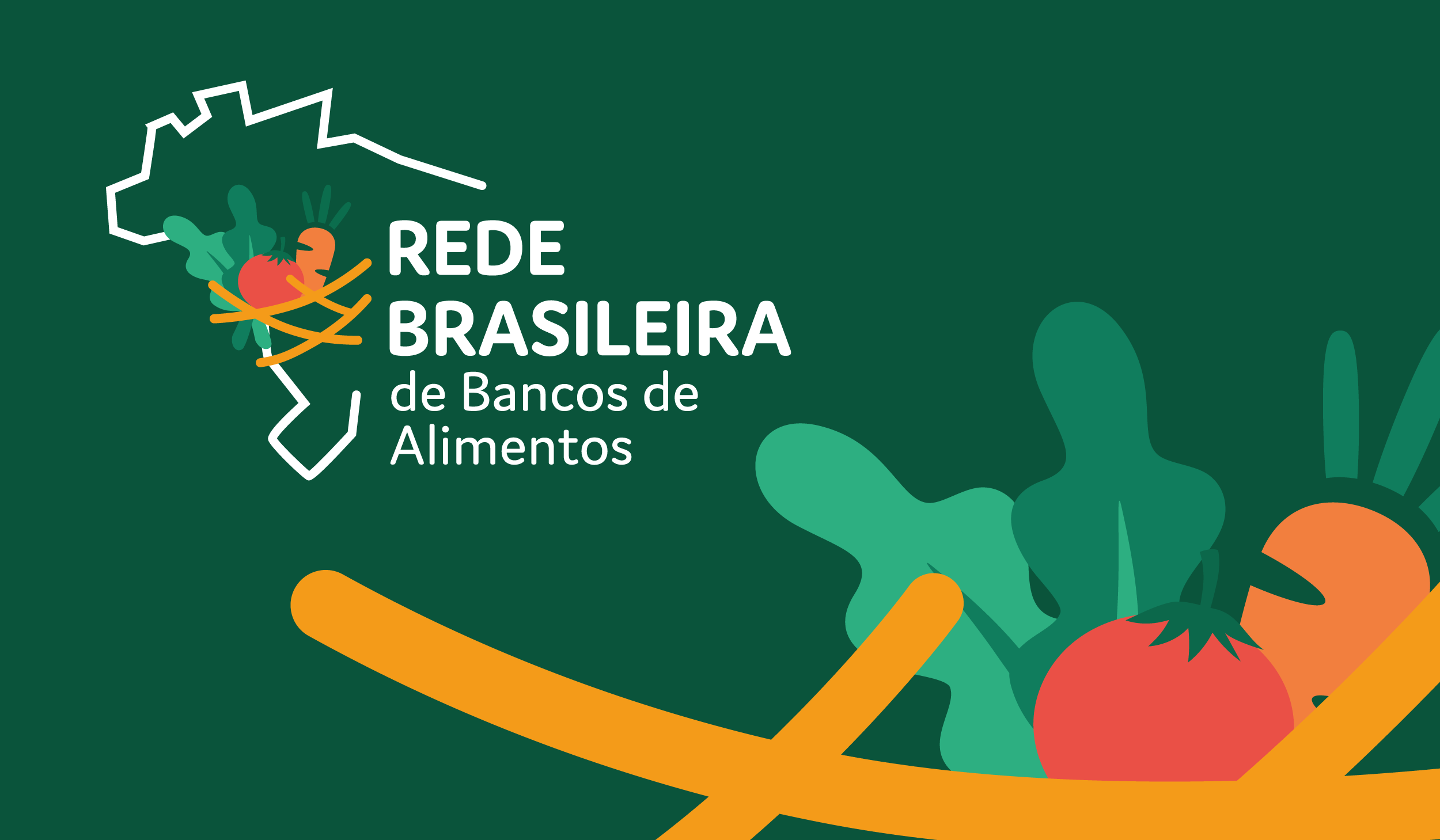 "Banner da Rede Brasileira de Bancos de Alimentos, com fundo verde escuro. À esquerda, o contorno do mapa do Brasil com ilustrações de legumes e verduras. Ao lado, o texto ‘Rede Brasileira de Bancos de Alimentos’. À direita, elementos gráficos de vegetais estilizados em verde, laranja e vermelho."